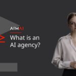 What is an AI agency?